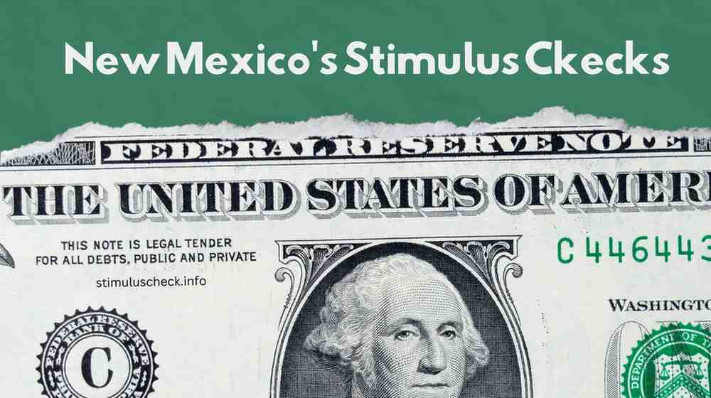 New Mexico's Stimulus Situation in 2024 Stimulus Check